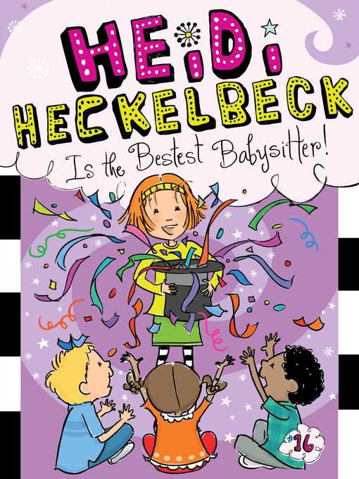 Title details for Heidi Heckelbeck Is the Bestest Babysitter! by Wanda Coven - Available